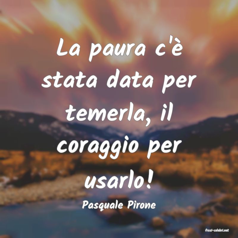 frasi di  Pasquale Pirone
