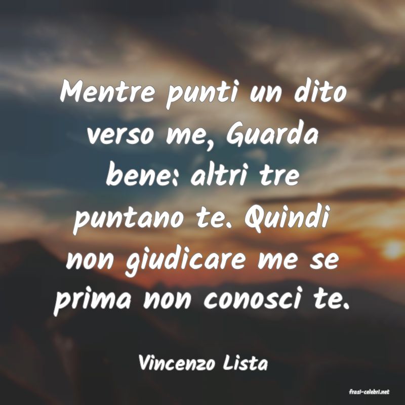 frasi di Vincenzo Lista