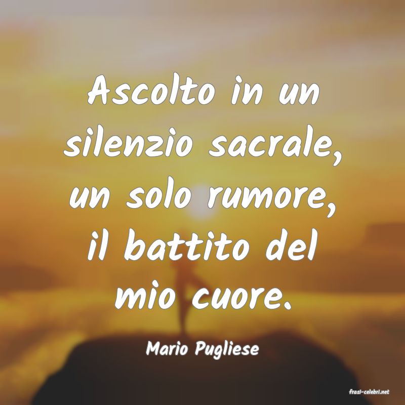 frasi di  Mario Pugliese
