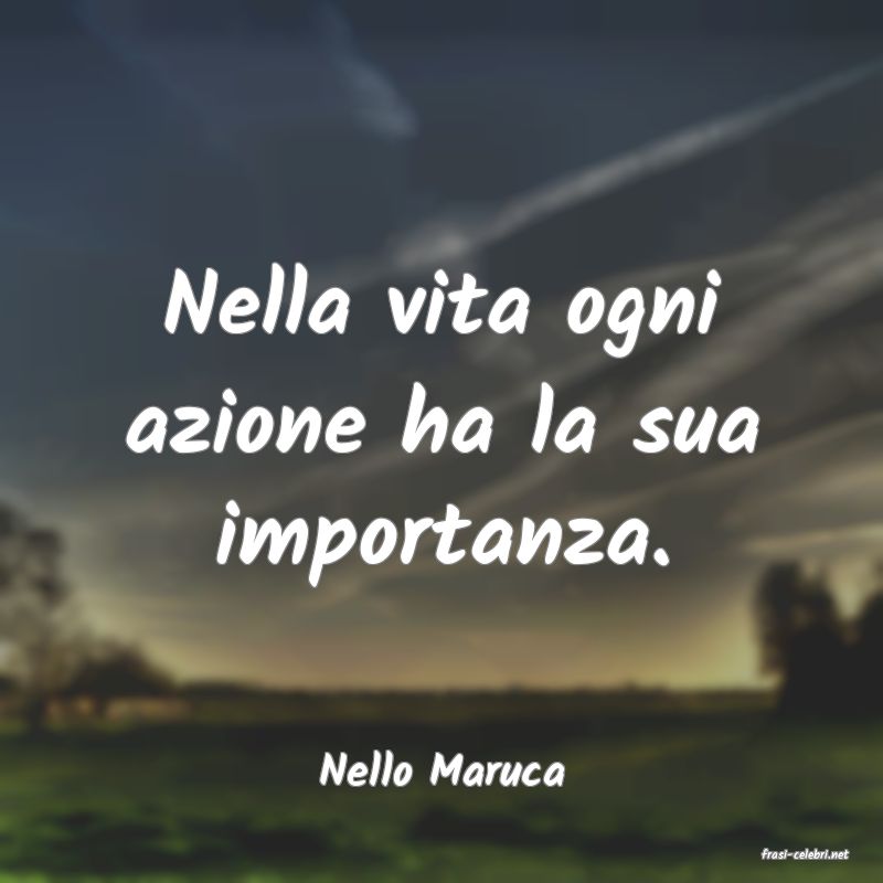 frasi di  Nello Maruca
