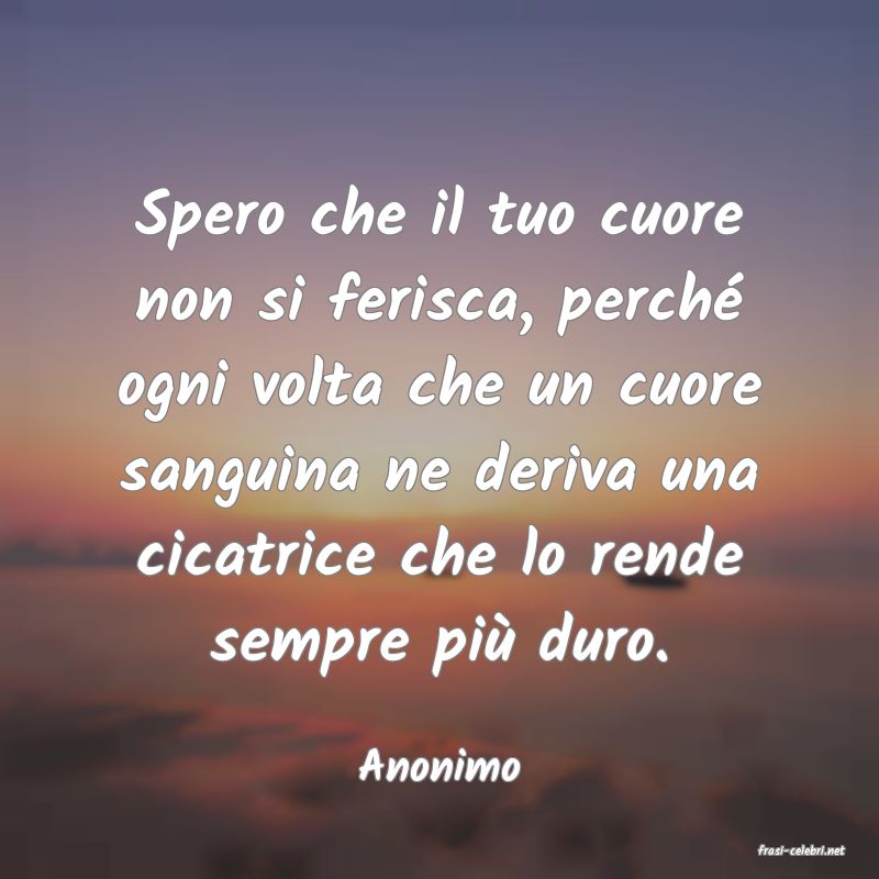 frasi di  Anonimo
