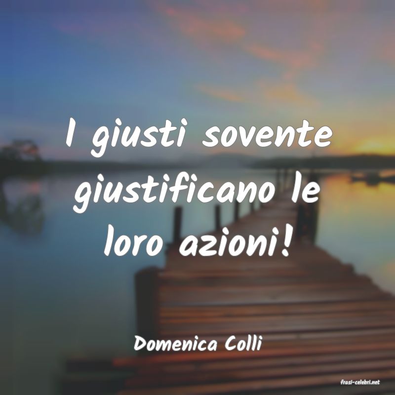 frasi di  Domenica Colli
