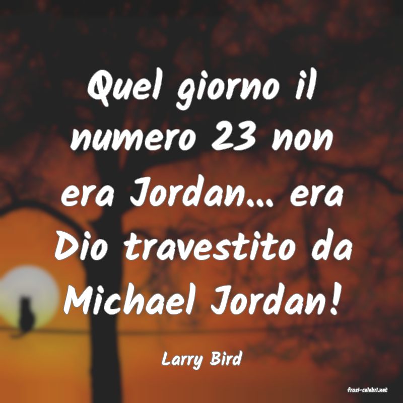 frasi di Larry Bird