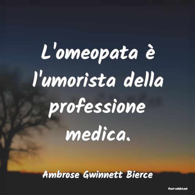 frasi di Ambrose Gwinnett Bierce