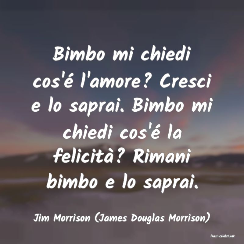 frasi di Jim Morrison (James Douglas Morrison)