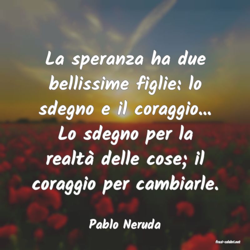 frasi di Pablo Neruda