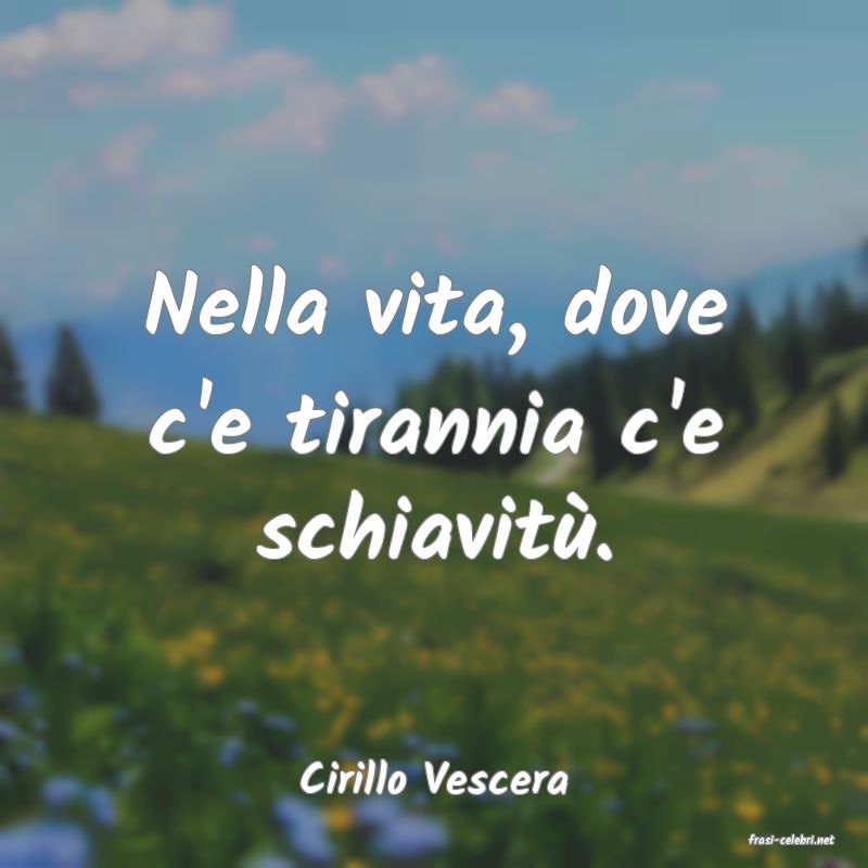 frasi di Cirillo Vescera