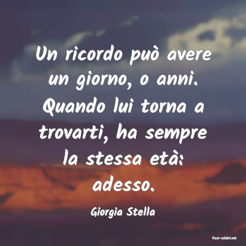 frasi di  Giorgia Stella
