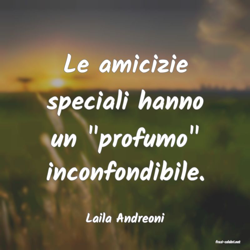 frasi di  Laila Andreoni
