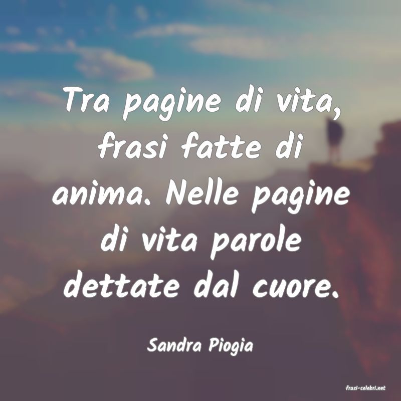 frasi di  Sandra Piogia
