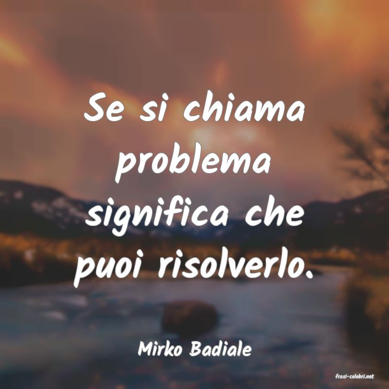 frasi di Mirko Badiale