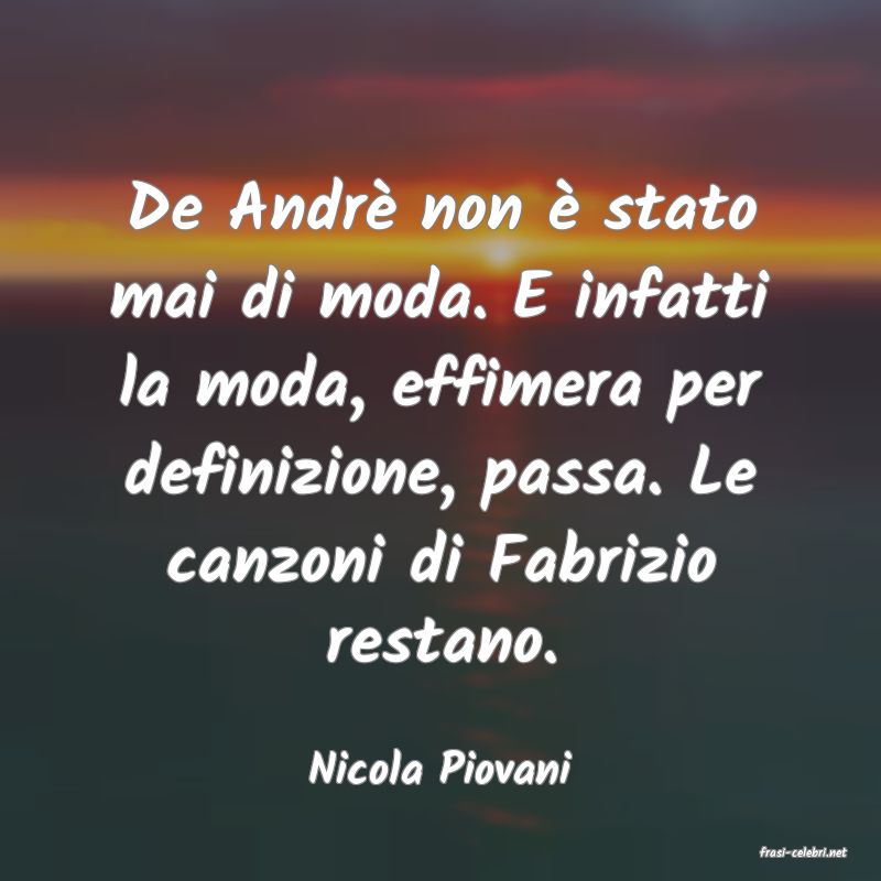 frasi di  Nicola Piovani
