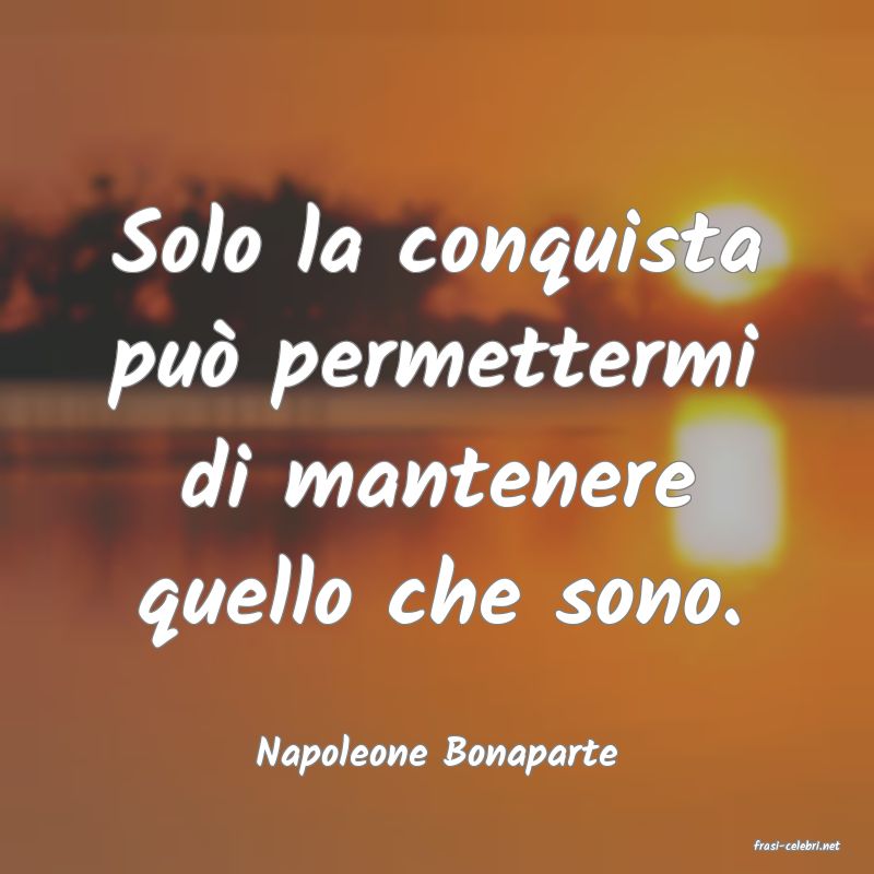frasi di  Napoleone Bonaparte
