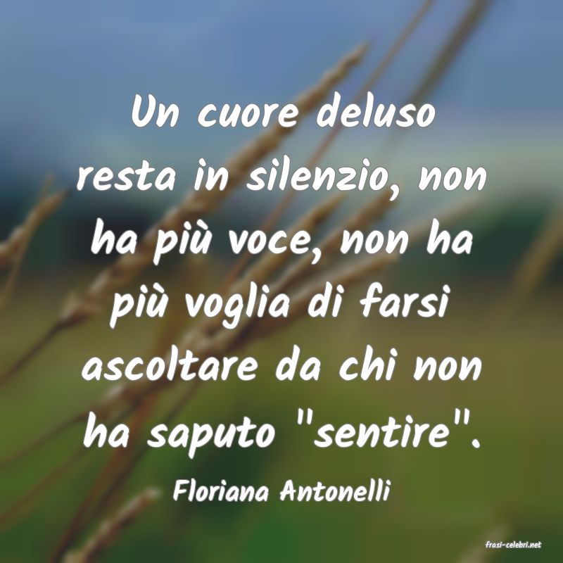 frasi di  Floriana Antonelli
