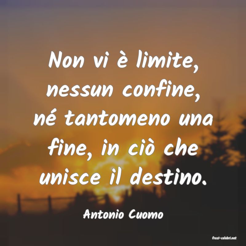 frasi di  Antonio Cuomo
