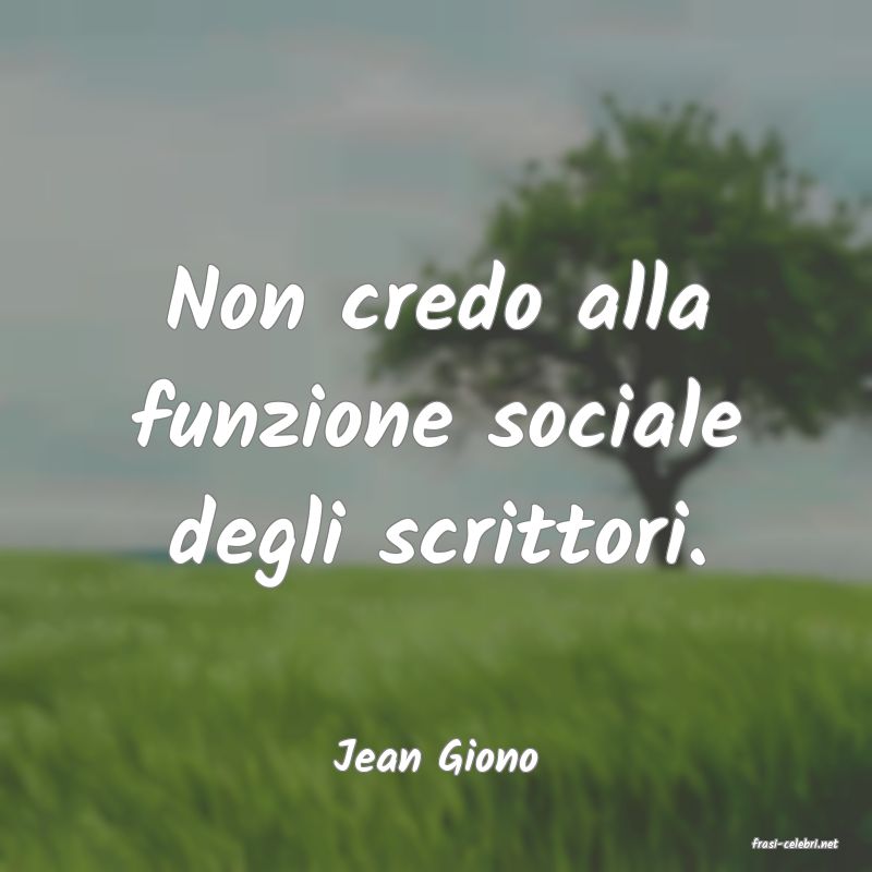 frasi di  Jean Giono
