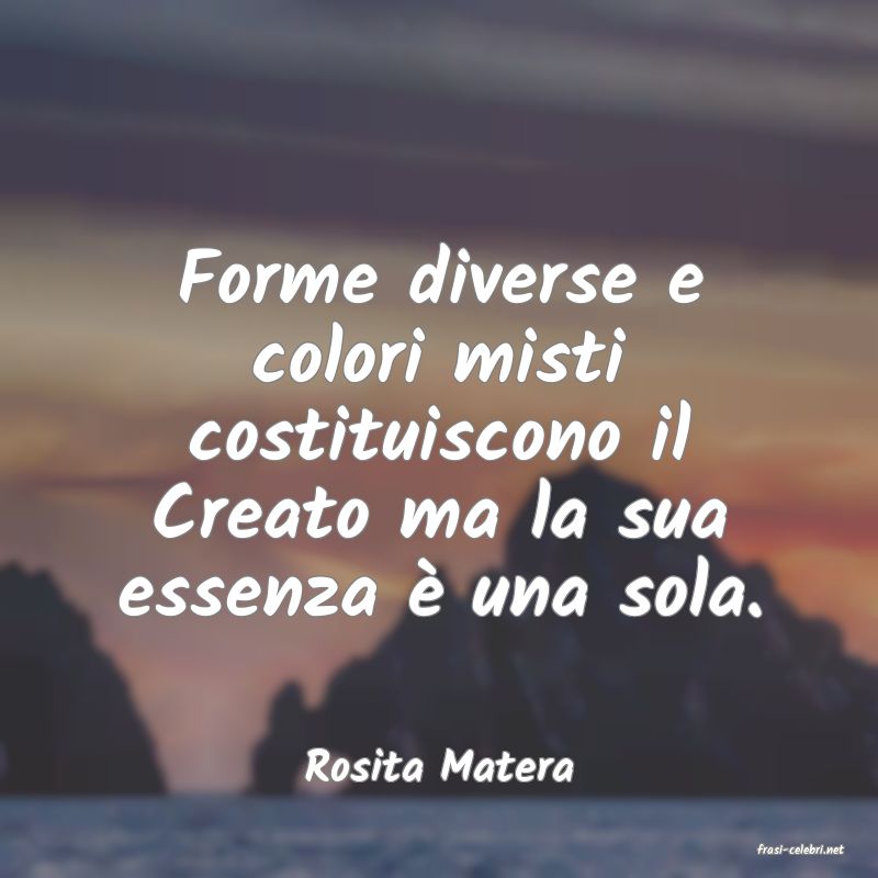 frasi di  Rosita Matera
