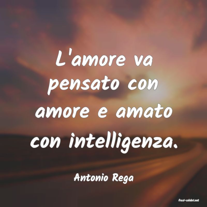 frasi di  Antonio Rega
