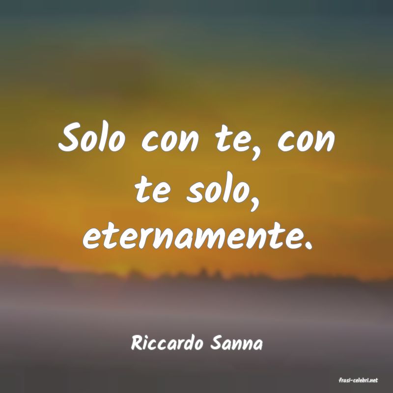 frasi di  Riccardo Sanna
