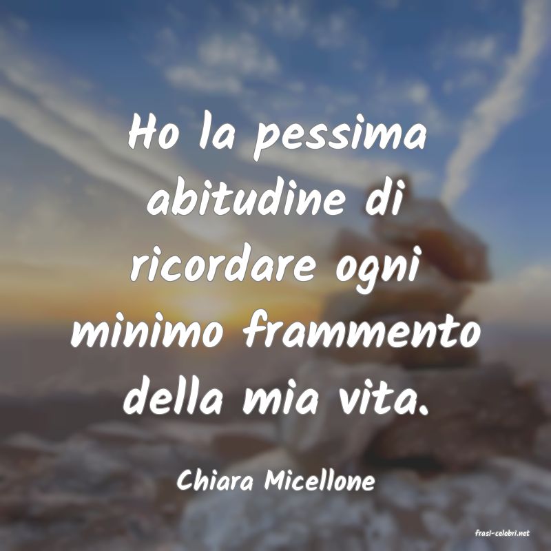 frasi di  Chiara Micellone
