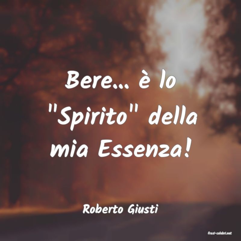frasi di  Roberto Giusti
