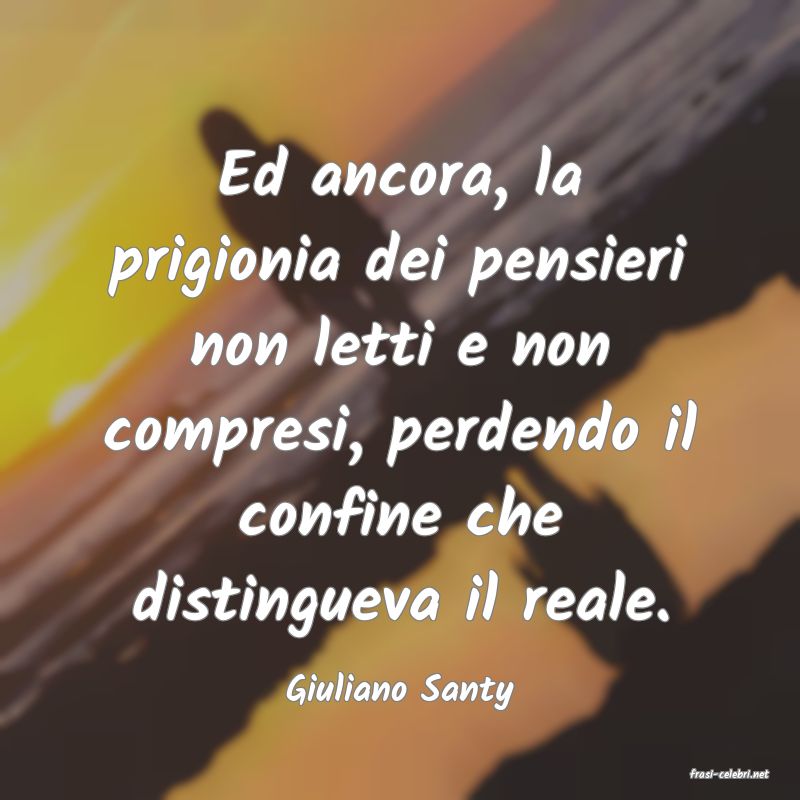frasi di  Giuliano Santy
