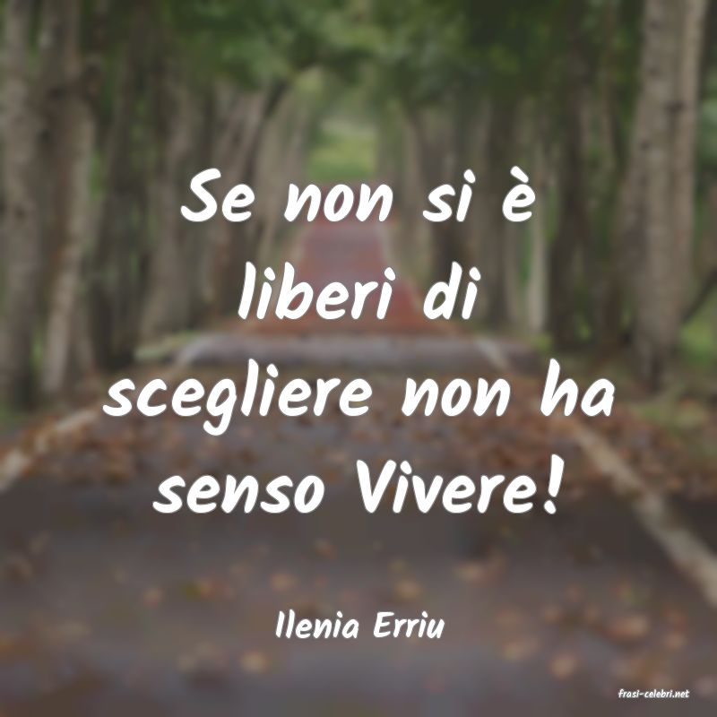 frasi di  Ilenia Erriu

