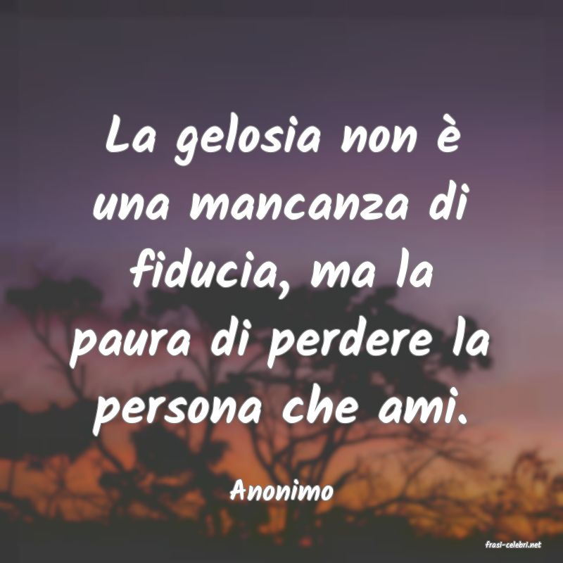 frasi di  Anonimo
