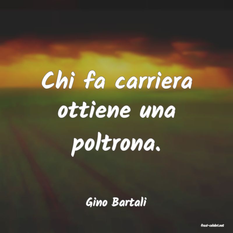 frasi di  Gino Bartali

