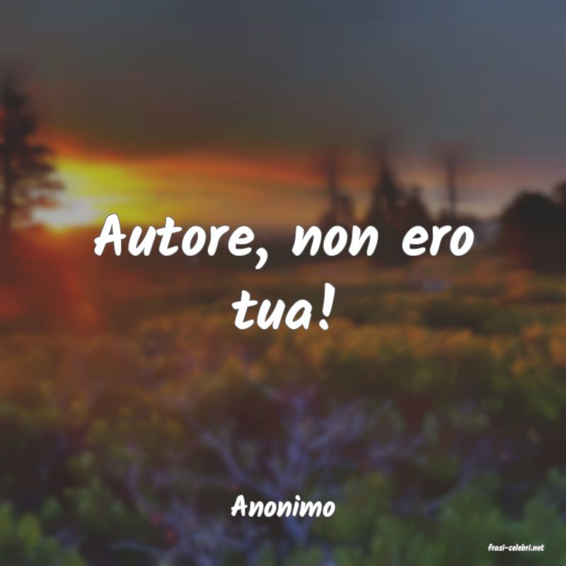 frasi di Anonimo