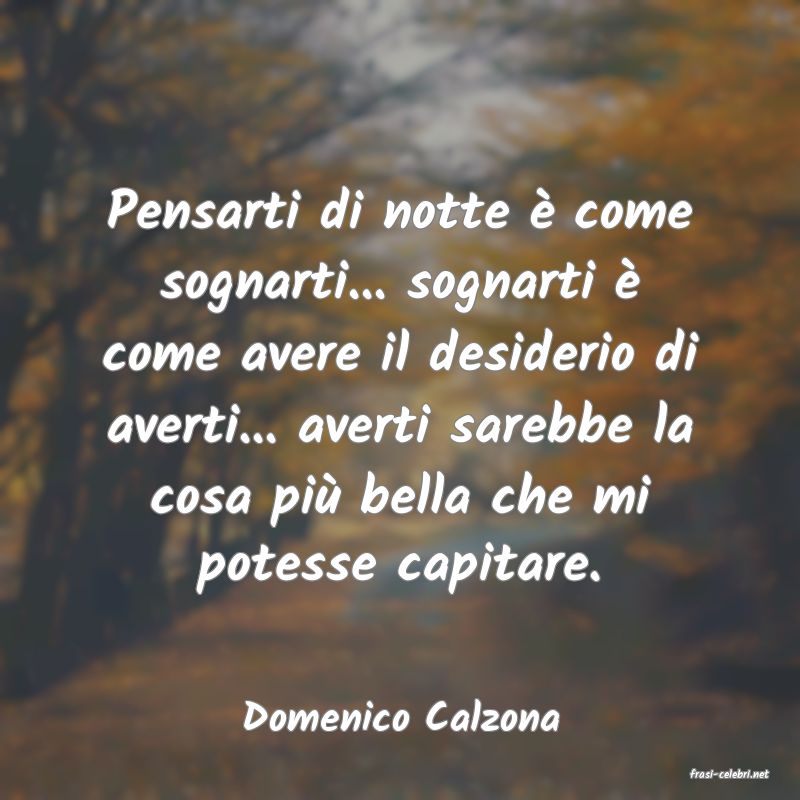 frasi di Domenico Calzona