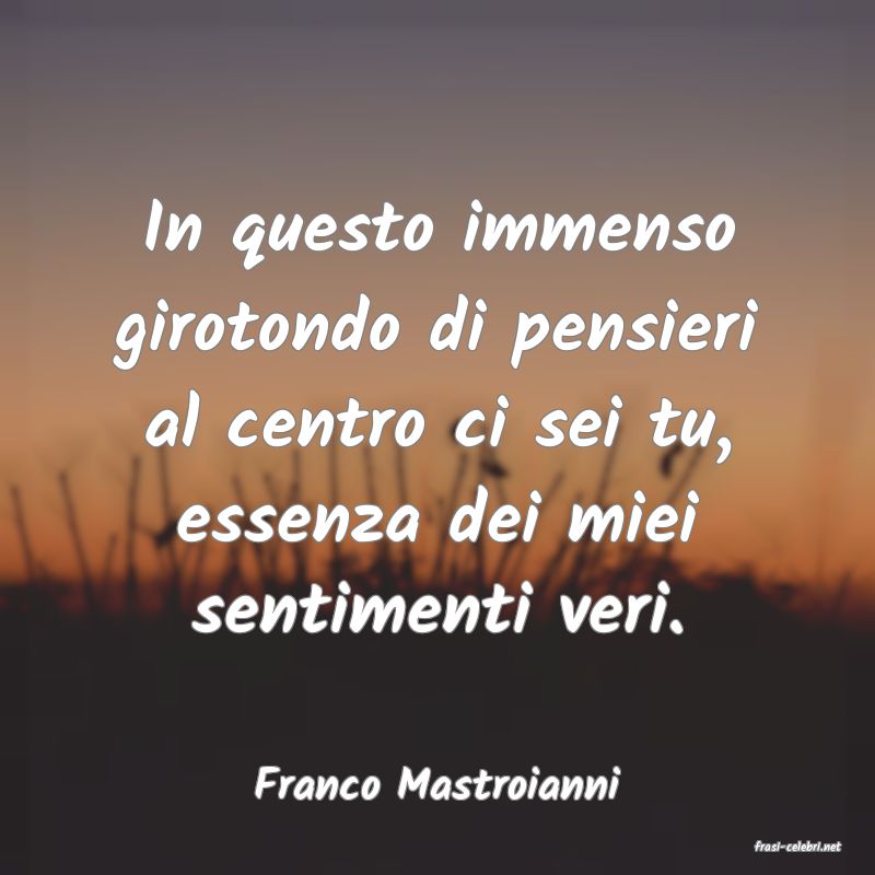 frasi di Franco Mastroianni