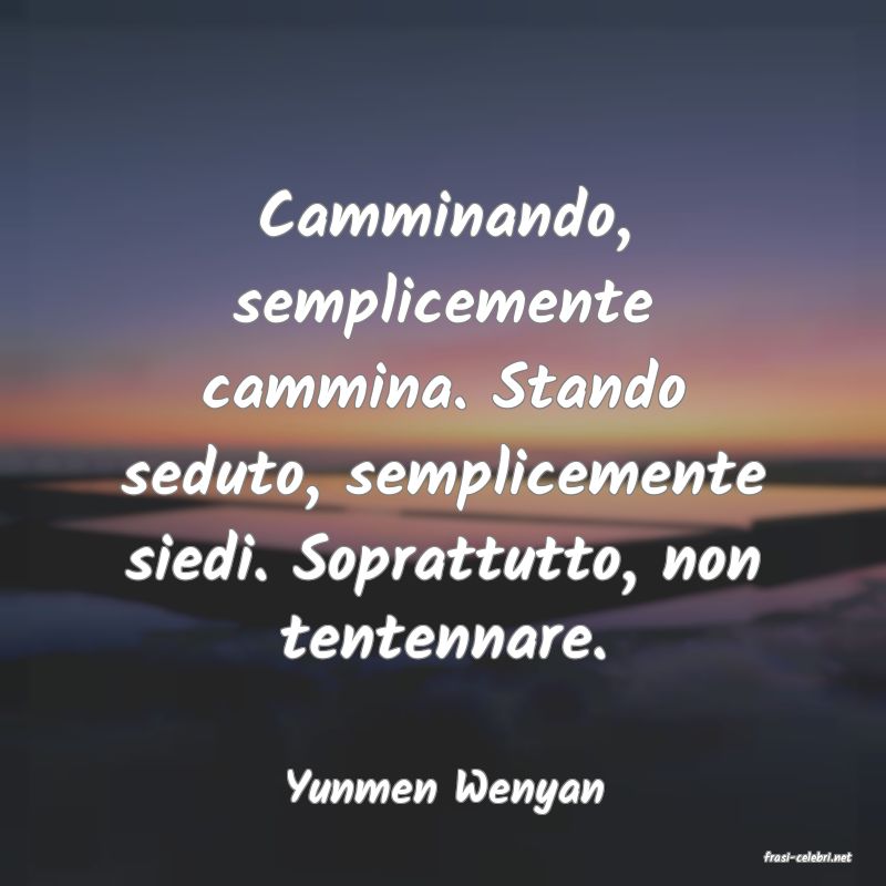 frasi di Yunmen Wenyan