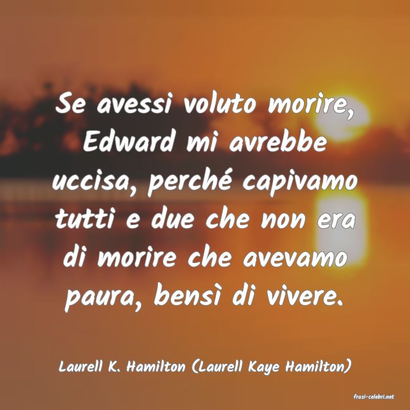 frasi di Laurell K. Hamilton (Laurell Kaye Hamilton)