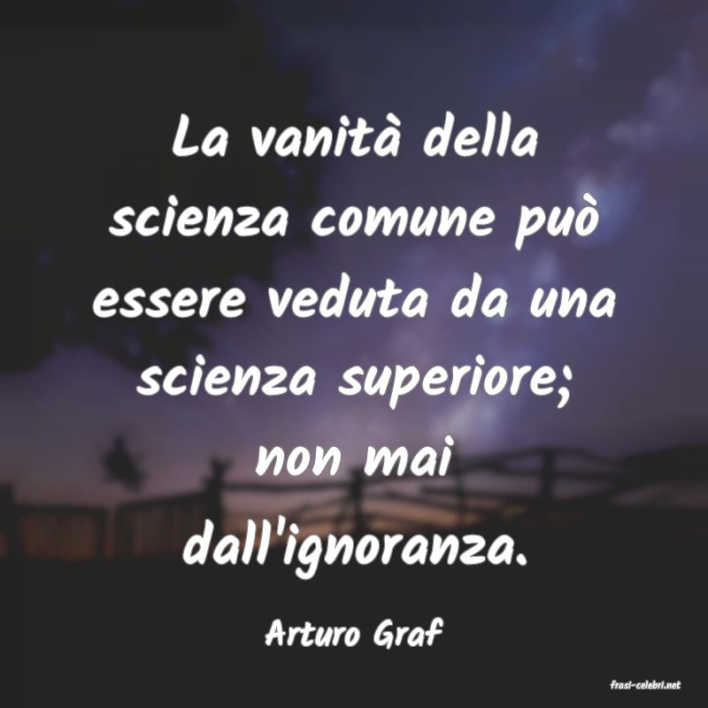 frasi di Arturo Graf