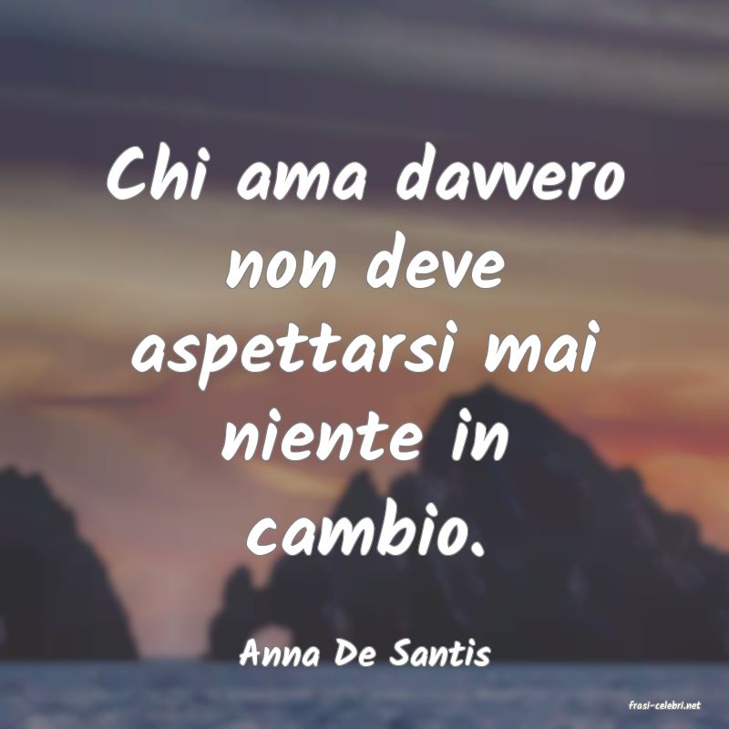 frasi di Anna De Santis