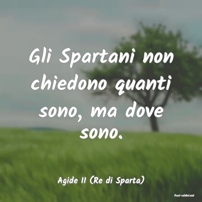 frasi di Agide II (Re di Sparta)
