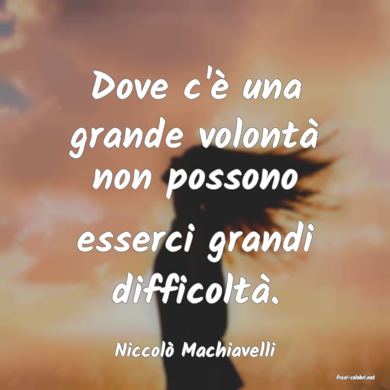 frasi di Niccol� Machiavelli