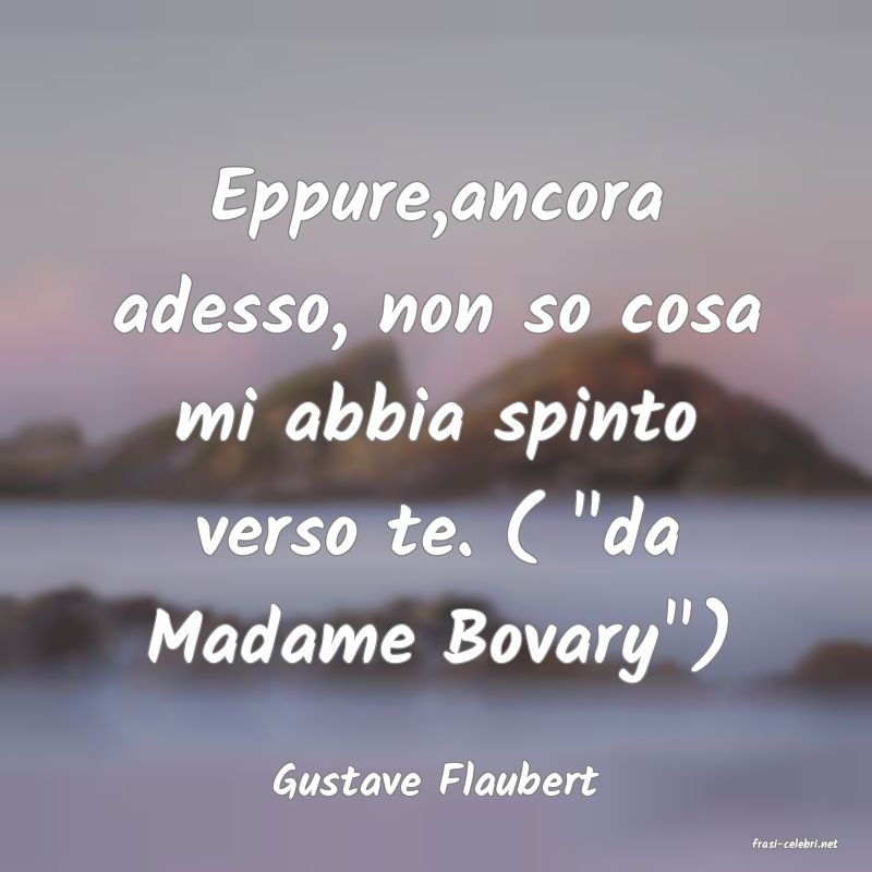 frasi di Gustave Flaubert