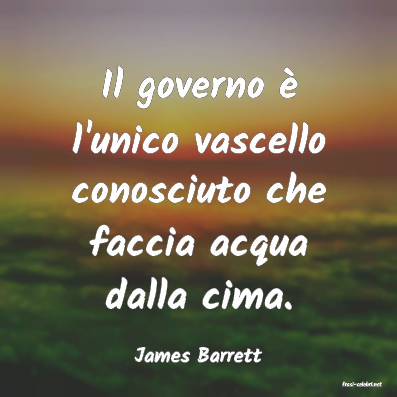 frasi di James Barrett