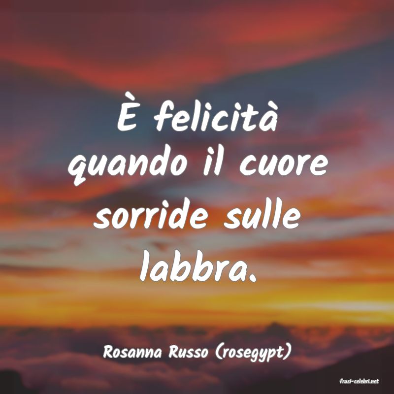 frasi di Rosanna Russo (rosegypt)