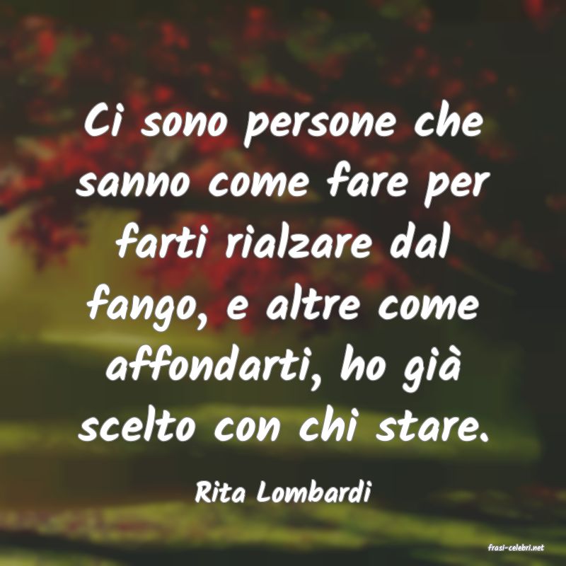 frasi di  Rita Lombardi
