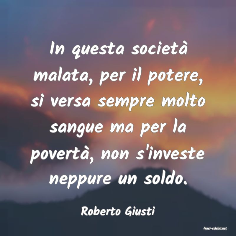 frasi di Roberto Giusti