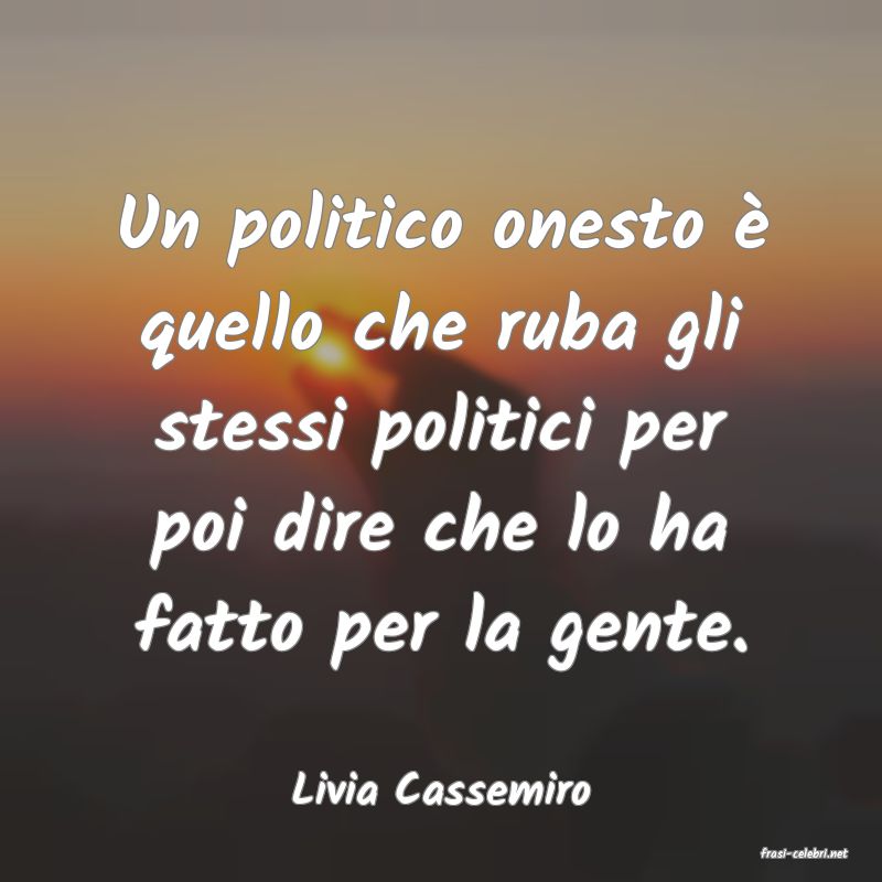 frasi di Livia Cassemiro