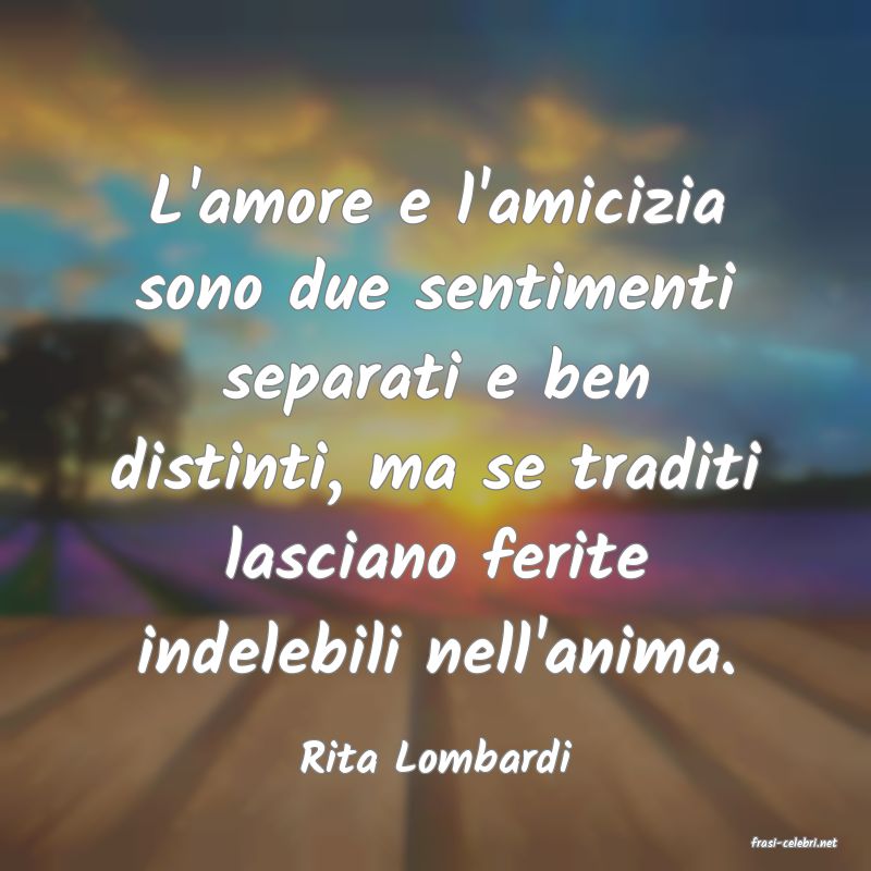 frasi di  Rita Lombardi
