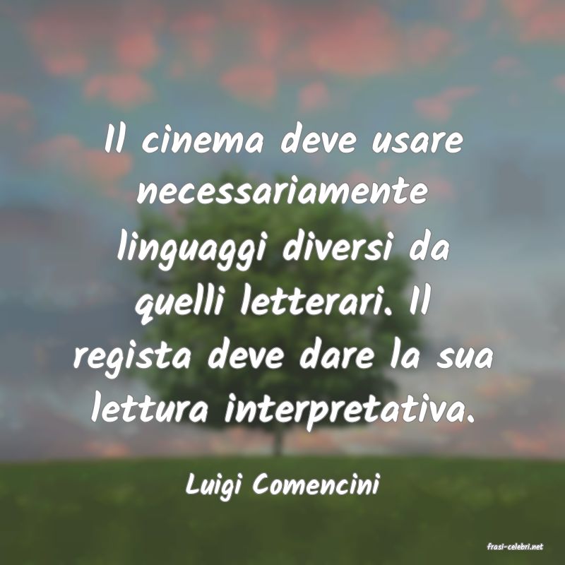 frasi di  Luigi Comencini
