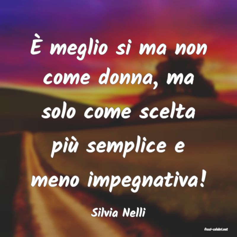 frasi di Silvia Nelli