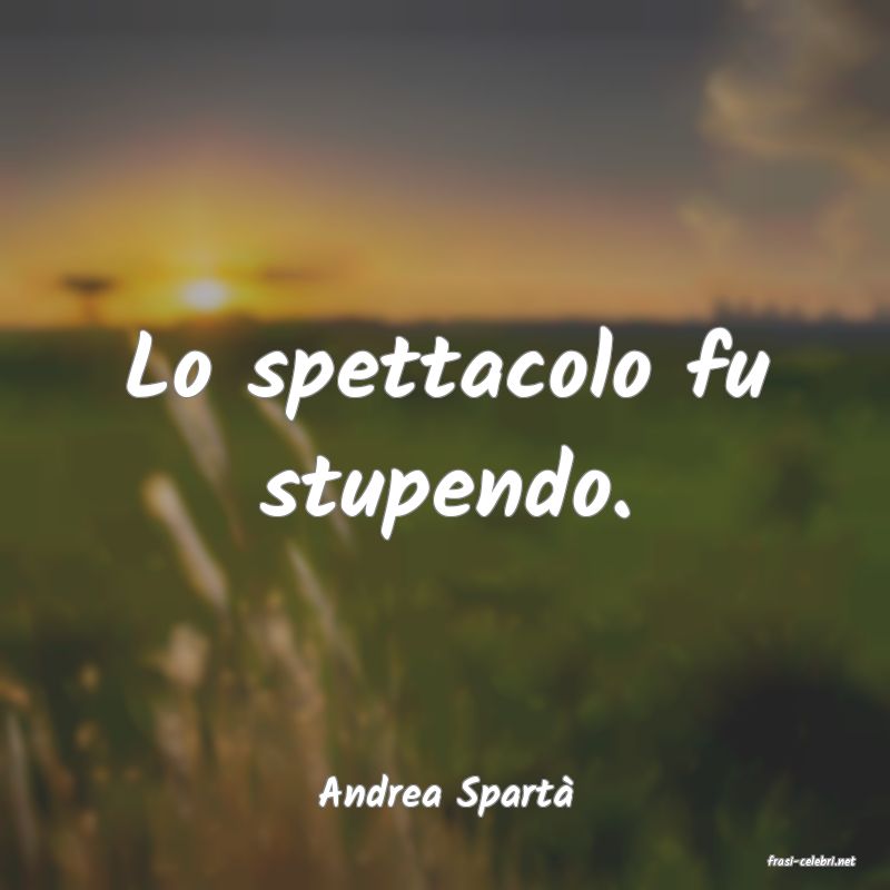 frasi di Andrea Spart
