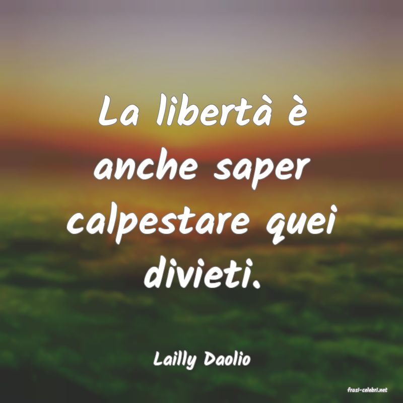 frasi di Lailly Daolio