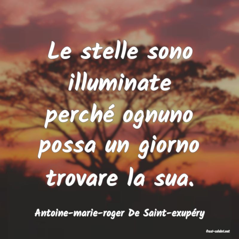 frasi di Antoine-marie-roger De Saint-exupry
